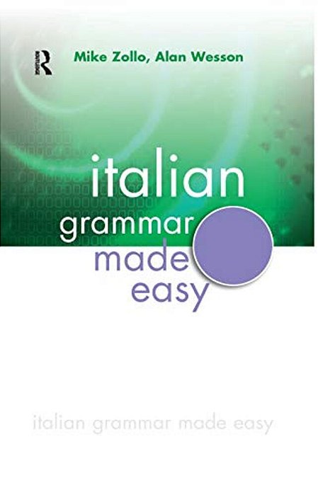 Italian Grammar Made Easy-..