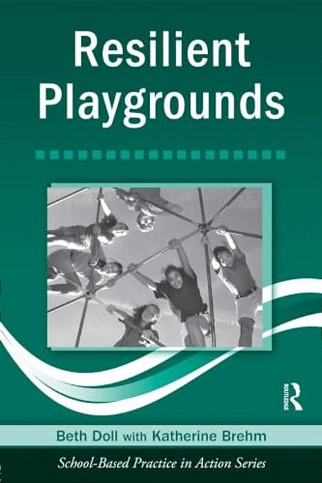 Resilient Playgrounds [With CD-ROM]-..