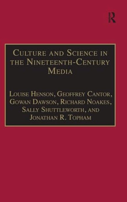 Culture And Science In The Nineteenth-Century Media-..