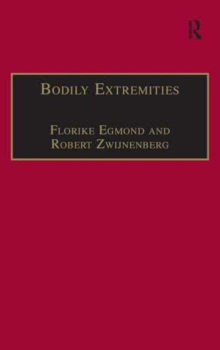 Bodily Extremities: Preoccupations With The Human Body In Early Modern European Culture-..