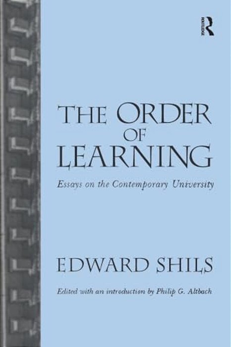 Order Of Learning: Essays On The Contemporary University-..