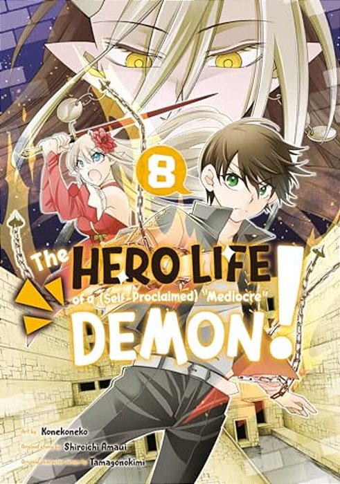 The Hero Life Of A (Self-Proclaimed) Mediocre Demon! 8-..