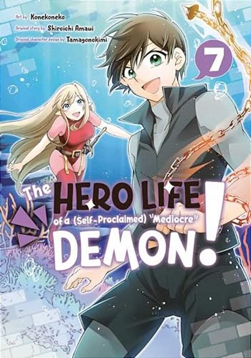 The Hero Life Of A (Self-Proclaimed) Mediocre Demon! 7-..