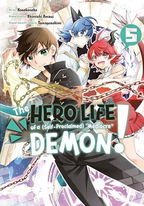 The Hero Life Of A (Self-Proclaimed) Mediocre Demon! 5-..