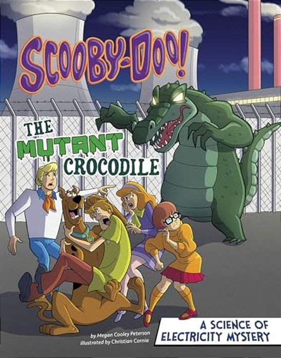 Scooby-Doo! A Science Of Electricity Mystery: The Mutant Crocodile-..