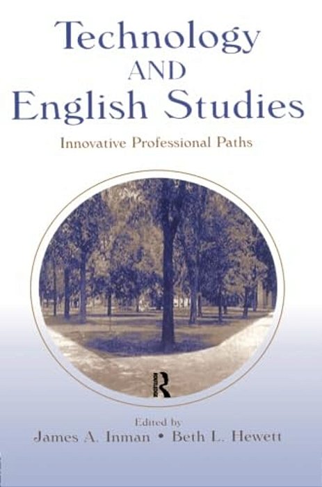 Technology And English Studies: Innovative Professional Paths-..