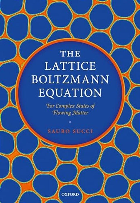 The Lattice Boltzmann Equation-..