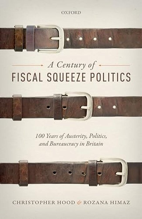Century Of Fiscal Squeeze Politics C-..