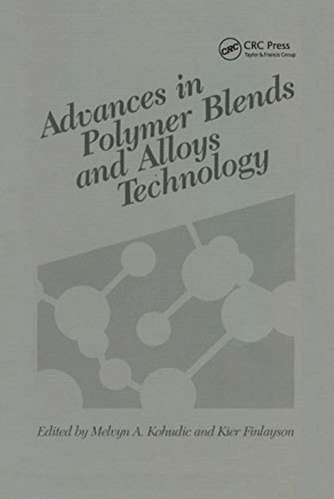 Advances In Polymer Blends And Alloys Technology, Volume II-..