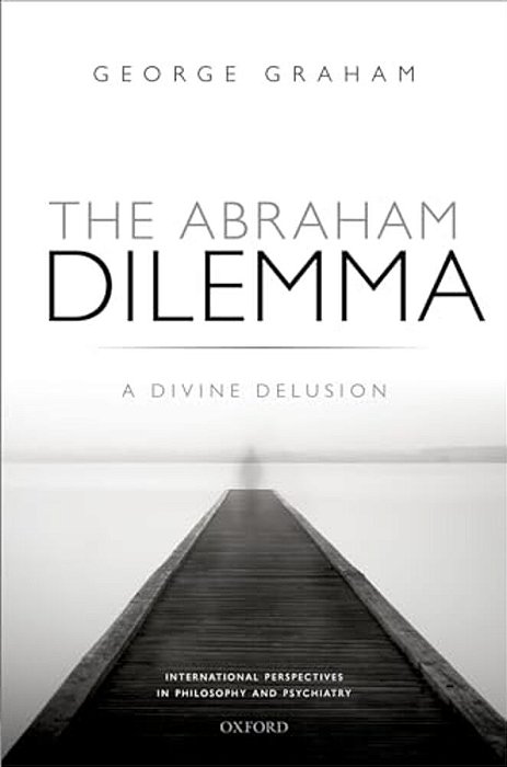 Abraham Dilemma: Divine Delusion Ippp C-..
