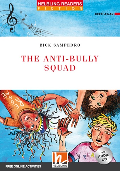 The Anti-Bully Squad - Helbling Readers Fiction - Red Series - Level 2 - Book With Audio CD
