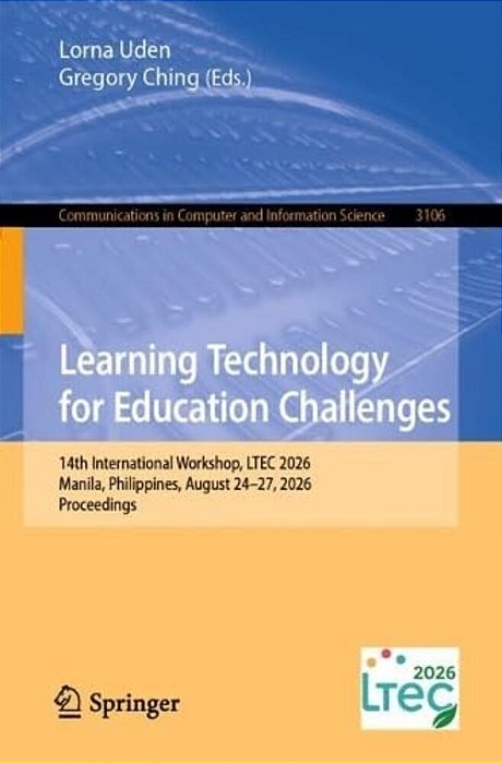 Learning Technology For Education Challenges: 14Th International Workshop, Ltec 2026, Manila, Philippines, August 24-27, 2026, Proceedings-..