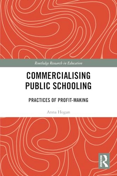 Commercialising Public Schooling: Practices Of Profit-Making-..