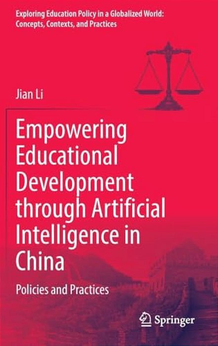 Empowering Educational Development Through Artificial Intelligence In China: Policies And Practices-..