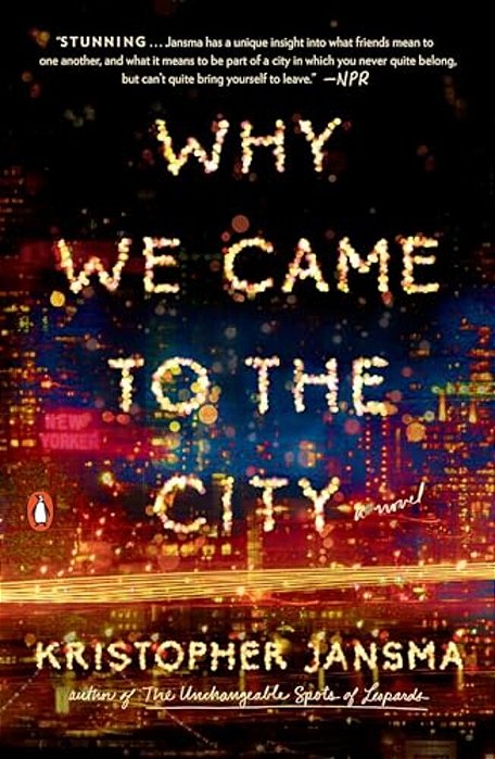 Why We Came To The City-..