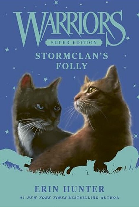 Warriors Super Edition: Stormclan's Folly-..