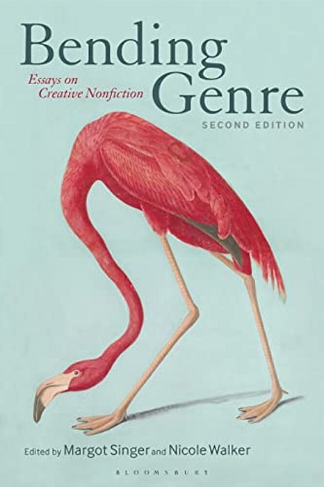 Bending Genre: Essays On Creative Nonfiction-..