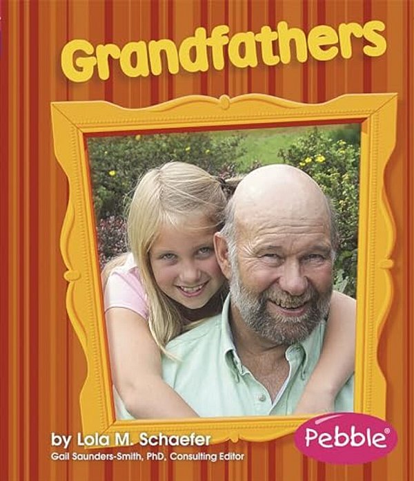 Grandfathers: Revised Edition-..