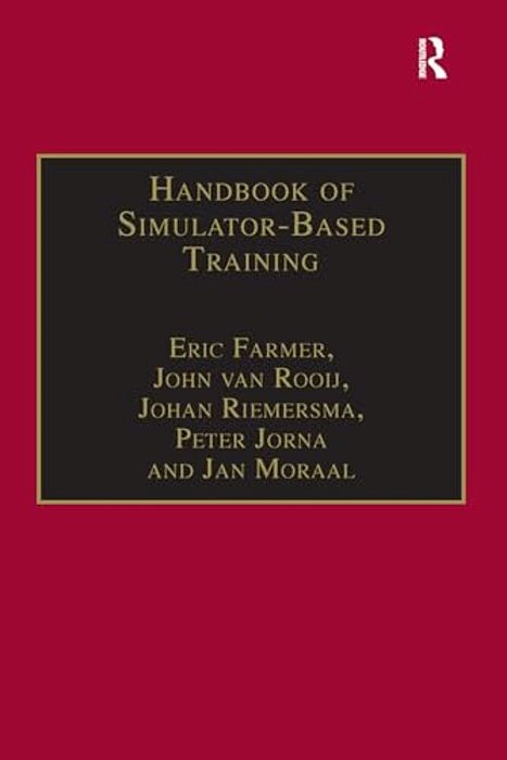 Handbook Of Simulator-Based Training-..