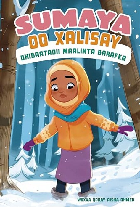 Sumaya Oo Xalisay Dhibaatadii Maalinta Barafka (Sumaya Solves The Snowy Day Problem)-..