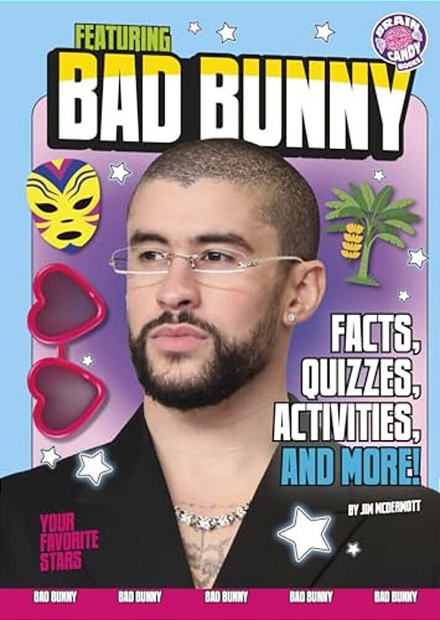 Featuring Bad Bunny: Facts, Quizzes, Activities, And More!-..
