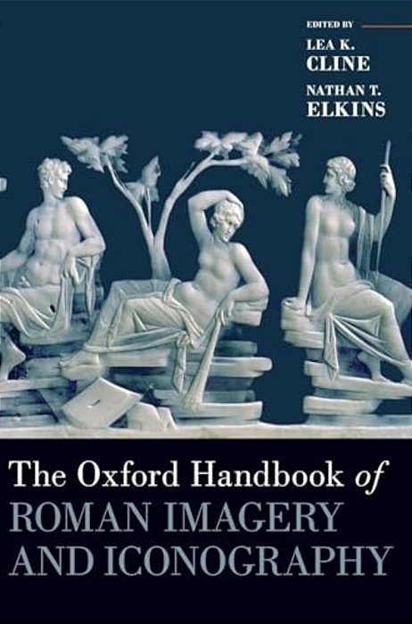 Oxford Handbook Of Roman Imagery And Iconography-..