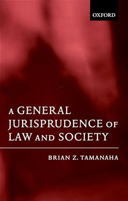 A General Jurisprudence Of Law And Society-..