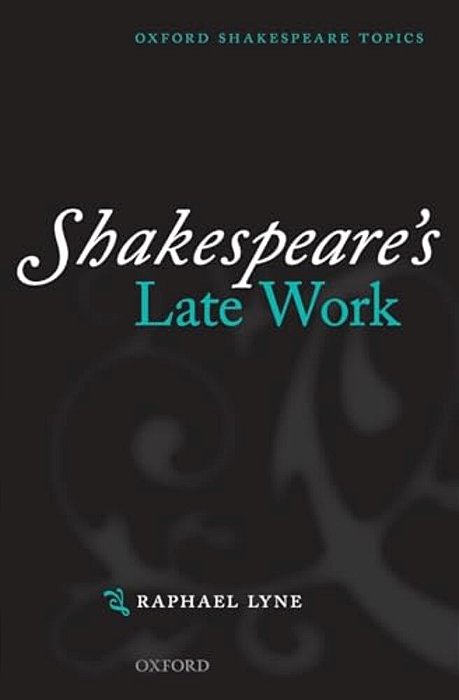 Shakespeare's Late Work-..