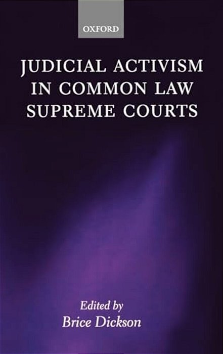 Judicial Activism In Common Law Supreme Courts-..