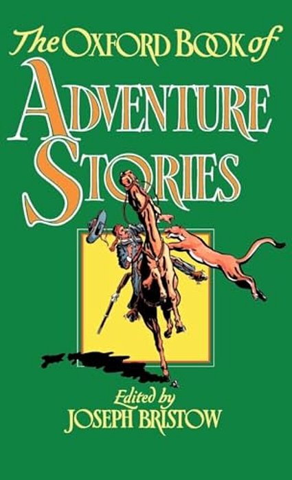 The Oxford Book Of Adventure Stories-..