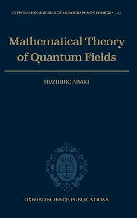 Mathematical Theory Of Quantum Fields-..