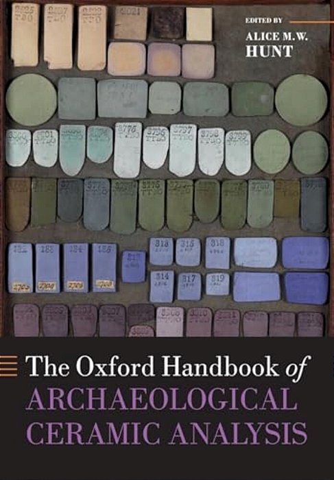 Oxford Handbook Of Archaeological Ceramic Analysis-..