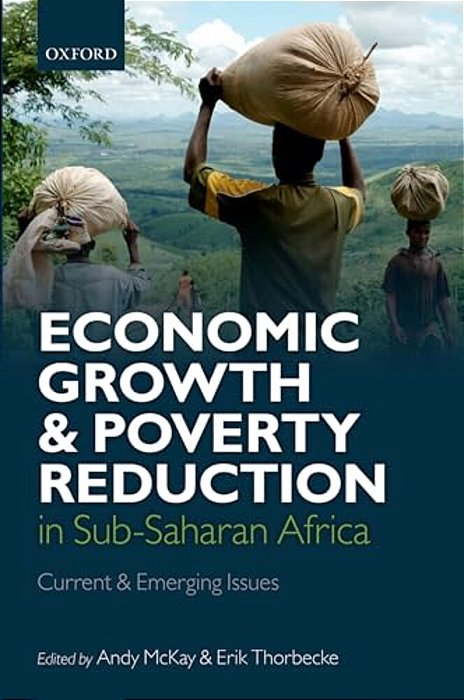 Economic Growth And Poverty Reduction In Sub-Saharan Africa: Current And Emerging Issues-..