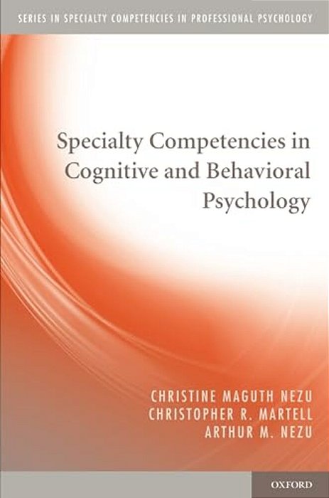 Specialty Competencies In Cognitive And Behavioral Psychology-..