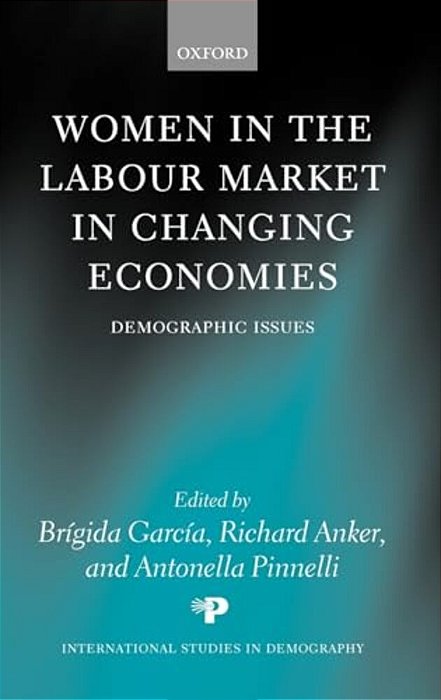 Women In The Labour Market In Changing Economies: Demographic Issues-..