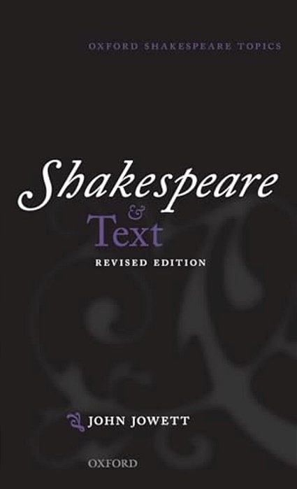 Shakespeare And Text: Revised Edition-..