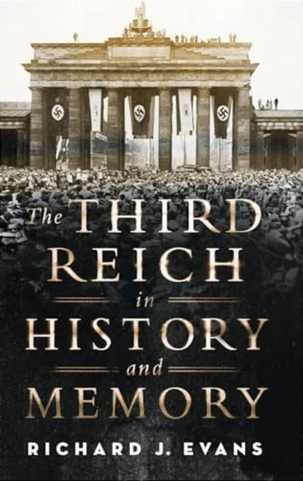 Third Reich In History And Memory-..