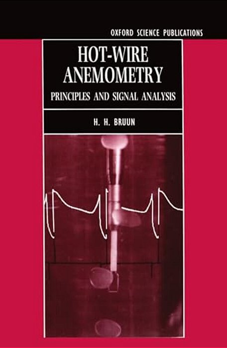 Hot-Wire Anemometry: Principles And Signal Analysis-..