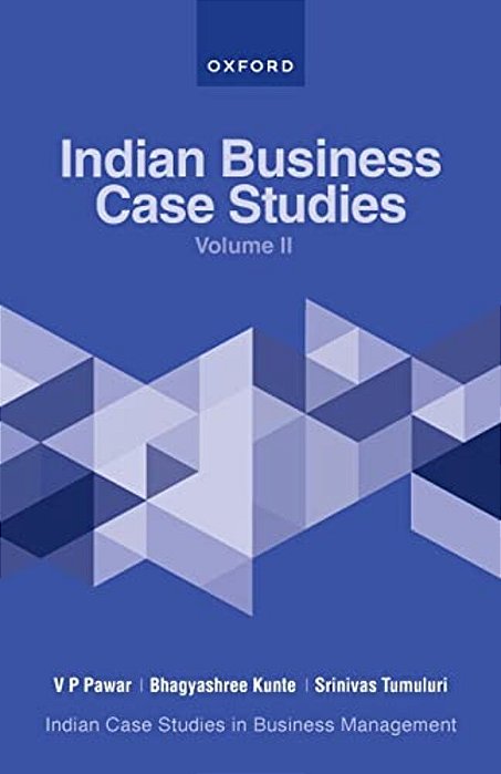 Indian Business Case Studies Volume II-..
