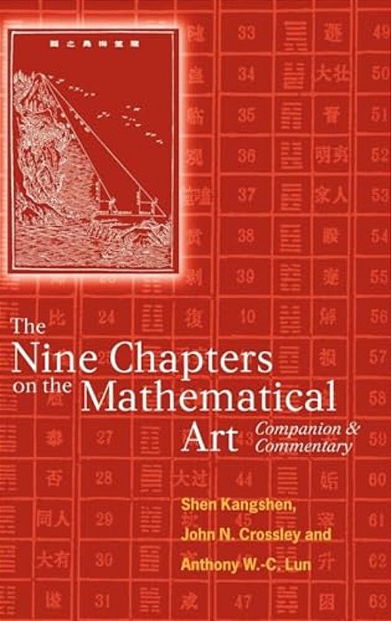 The Nine Chapters On The Mathematical Art: Companion And Commentary-..