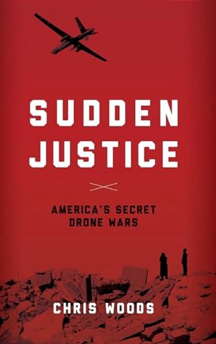 Sudden Justice: America's Secret Drone Wars-..