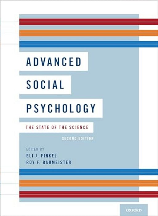 Advanced Social Psychology: The State Of The Science-..
