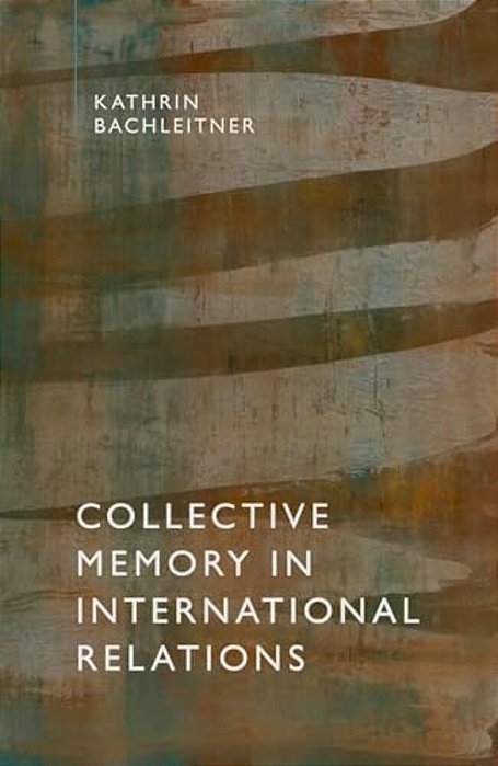 Collective Memory In Intern Relations C-..