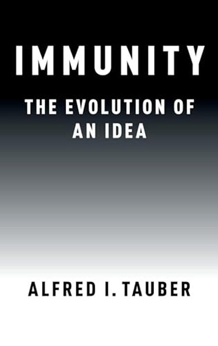 Immunity: The Evolution Of An Idea-..