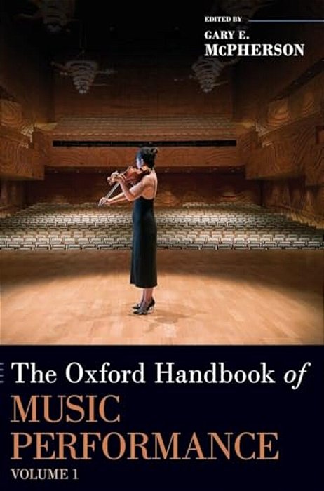 Oxford Handbook Of Music Performance, Volume 1-..