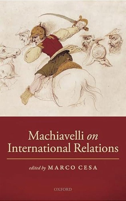 Machiavelli On International Relations-..
