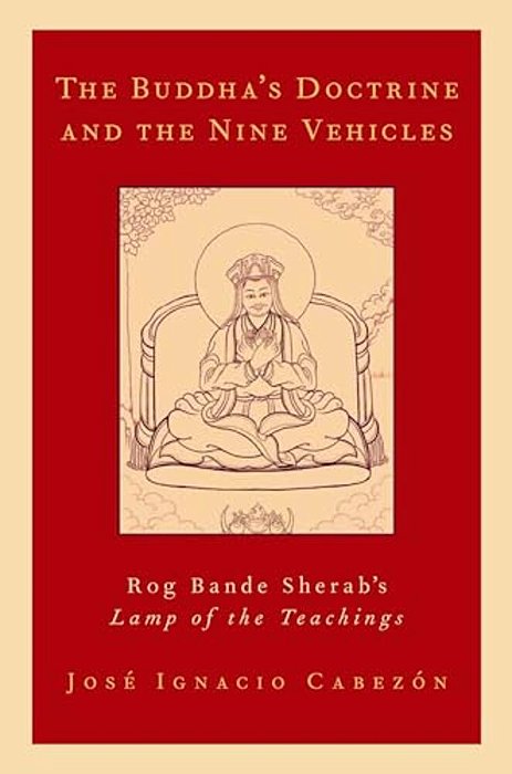 The Buddha's Doctrine And The Nine Vehicles: Rog Bande Sherab's Lamp Of The Teachings-..