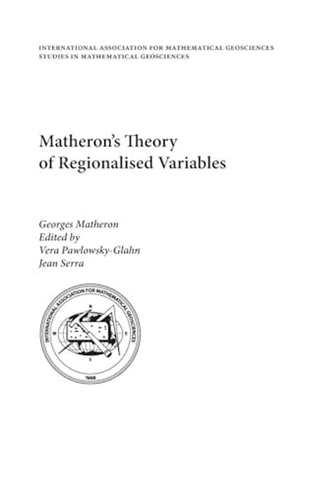 Matheron's Theory Of Regionalised Variables-..