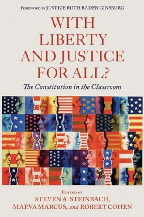 With Liberty And Justice For All?: The Constitution In The Classroom-..