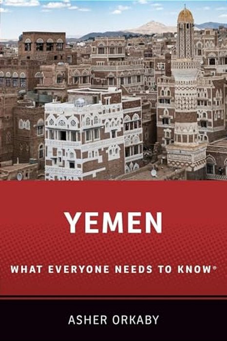 Yemen: What Everyone Needs To Know(r)-..